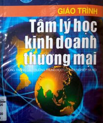 GIÁO TRÌNH TÂM LÝ HỌC KINH DOANH THƯƠNG MẠI