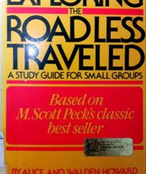 EXPLORING THE ROAD LESS TRAVELLED: A STUDY GUIDE FOR SMALL GROUPS