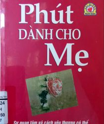 PHÚT DÀNH CHO MẸ