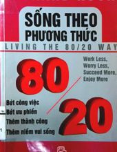 SỐNG THEO PHƯƠNG THỨC 80/20