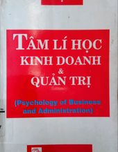 TÂM LÝ HỌC KINH DOANH VÀ QUẢN TRỊ