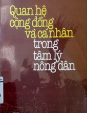 QUAN HỆ CỘNG ĐỒNG VÀ CÁ NHÂN TRONG TÂM LÝ NÔNG DÂN