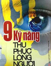 9 KỸ NĂNG THU PHỤC LÒNG NGƯỜI