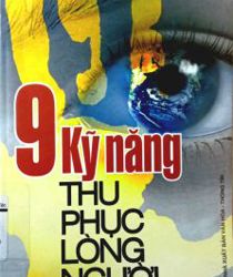 9 KỸ NĂNG THU PHỤC LÒNG NGƯỜI