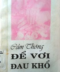 CẢM THÔNG ĐỂ VƠI ĐAU KHỔ