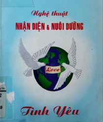 NGHỆ THUẬT NHẬN DIỆN VÀ NUÔI DƯỠNG TÌNH YÊU