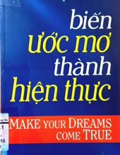 BIẾN ƯỚC MƠ THÀNH HIỆN THỰC