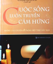 CUỘC SỐNG LUÔN TRUYỀN CẢM HỨNG