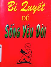 BÍ QUYẾT ĐỂ SỐNG YÊU ĐỜI