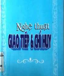 NGHỆ THUẬT GIAO TIẾP VÀ CHỈ HUY