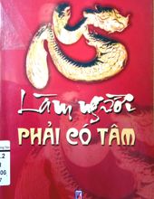 LÀM NGƯỜI PHẢI CÓ TÂM