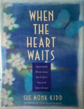 WHEN THE HEART WAITS