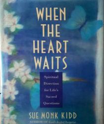 WHEN THE HEART WAITS