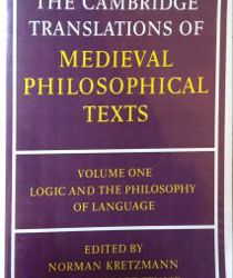 THE CAMBRIDGE TRANSLATIONS OF MEDIEVAL PHILOSOPHICAL TEXTS