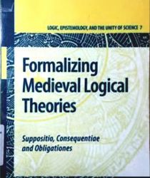 FORMALIZING MEDIEVAL LOGICAL THEORIES