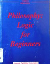 PHILOSOPHY: LOGIC FOR BEGINNERS