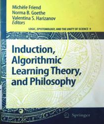 INDUCTION, ALGORITHMIC LEARNING THEORY, AND PHILOSOPHY