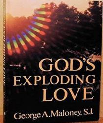 GOD'S EXPLODING LOVE