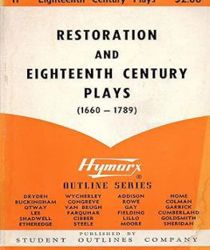 AN OUTLINE OF RESTORATION AND EIGHTEENTH CENTURY PLAYS