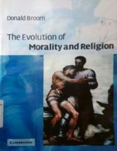 THE EVOLUTION OF MORALITY AND RELIGION