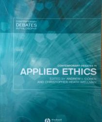 CONTEMPORARY DEBATES IN APPLIED ETHICS