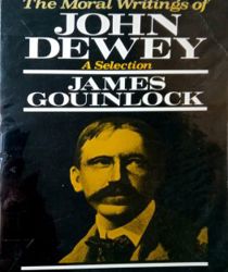 THE MORAL WRITINGS OF JOHN DEWEY