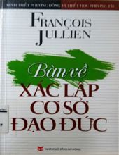 BÀN VỀ XÁC LẬP CƠ SỞ CHO ĐẠO ĐỨC