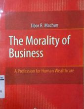 THE MORALITY OF BUSINESS