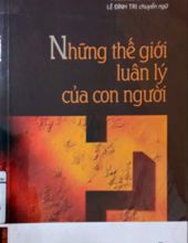 NHỮNG THẾ GIỚI LUÂN LÝ CỦA CON NGƯỜI