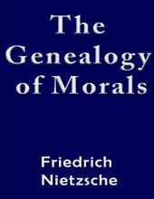 THE GENERALOGY OF MORALS 