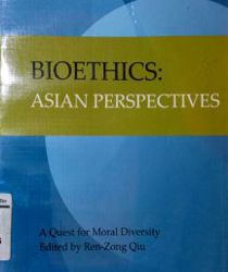 BIOETHICS: ASIAN PERSPECTIVES