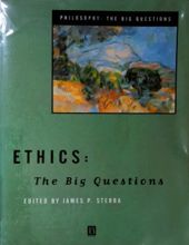 ETHICS - THE BIG QUESTIONS