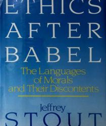 ETHICS AFTER BABEL