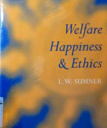 WELFARE HAPPINESS AND ETHICS