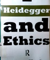 HEIDEGGER AND ETHICS