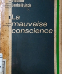 LA MAUVAISE CONSCIENCE