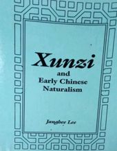 XUNZI AND EARLY CHINESE NATURALISM