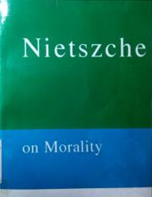 NIETZSCHE ON MORALITY