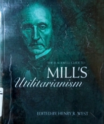 THE BLACKWELL GUIDE TO MILL's UTILITARIANISM