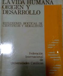 LA VIDA HUMANA: ORIGEN Y DESARROLLO