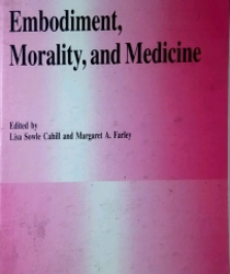 EMBODIMENT, MORALITY. AND MEDICINE