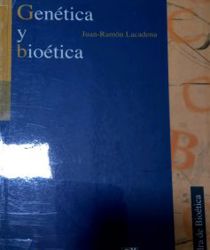 GENÉTICA Y BIOÉTICA