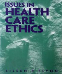 ISSUES IN HEALTH CARE ETHICS