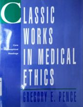 CLASSIC WORKS IN MEDICAL ETHICS