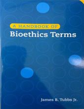 A HANDBOOK OF BIOETHICS TERMS (Sách thất lạc)