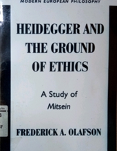 HEIDEGGER AND THE GROUND OF ETHICS