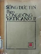 SỐNG ĐỨC TIN THEO CÔNG ĐỒNG VATICANÔ II