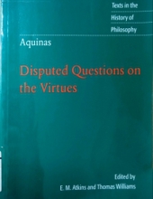 DISPUTED QUESTIONS ON THE VIRTUES