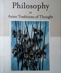 ENVIRONMENTAL PHILOSOPHY IN ASIAN TRADITIONS OF THOUGHT