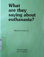 WHAT ARE THEY SAYING ABOUT EUTHANASIA?